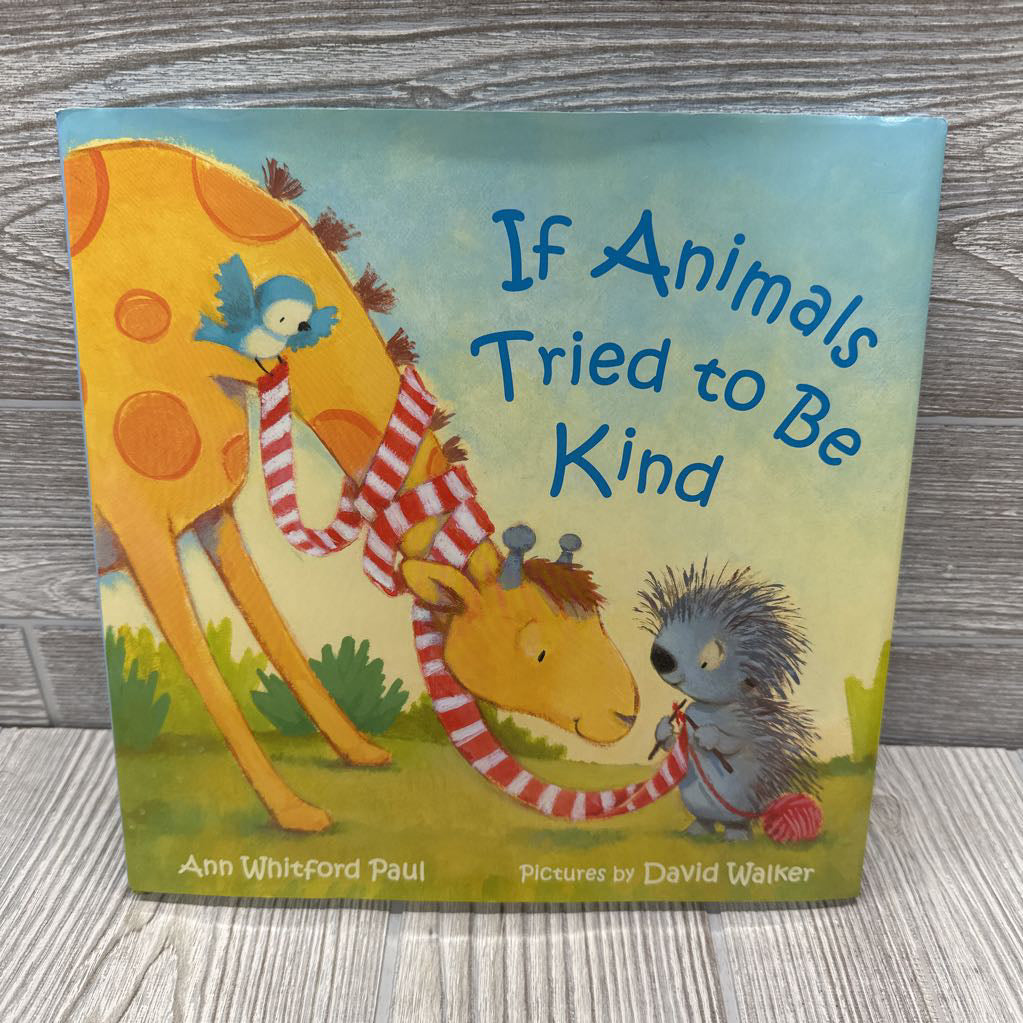 If Animals Tried To Be Kind Hardcover Book