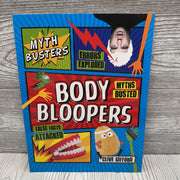 Body Bloopers Myths Busted Paperback Book