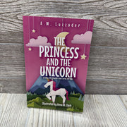 The Princess And The Unicorn A Fairy Tale Chapter Book Series For Kids Paperback Book