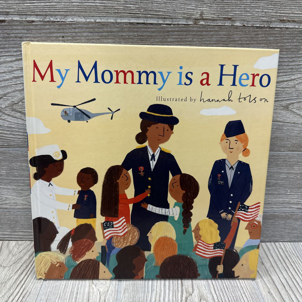 My Mommy Is A Hero Hardcover Book