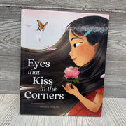 Eyes That Kiss The In The Corners Hardcover Book