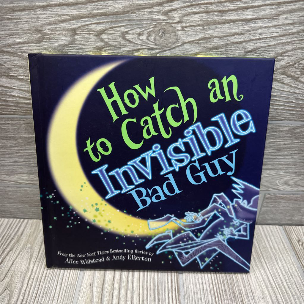 How To Catch An Invisible Bad Guy Hardcover Book
