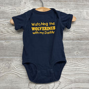 Bodysuit Watching The Wolverines With My Daddy 6M