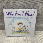 Why Am I Here? Hard Cover Book