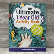 The Ultimate 1 Year Old Activity Book