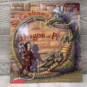 Sir Cumference And The Dragon Of Pi Picture Book