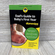Dad's Guide To Baby's First Year For Dummies