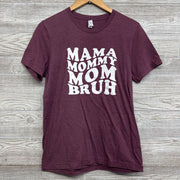 Shirt Mama Mommy Mom Bruh Medium