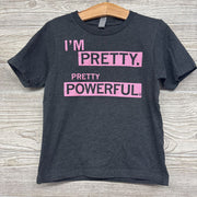 Shirt I'm Pretty. Pretty Powerful. 5