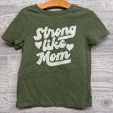 Shirt Strong Like Mom 5T