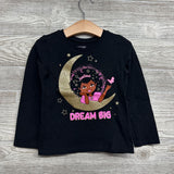 LS Shirt Dream Big 4T