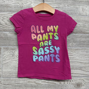 Shirt All My Pants Are Sassy Pants 3T