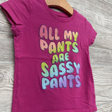Shirt All My Pants Are Sassy Pants 3T