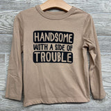 LS Shirt Handsome With A Side Of Trouble 3T