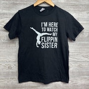 Shirt I'm Here To Watch My Flippin Sister 10