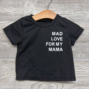 Shirt Mad Love For My Mama 6-9M