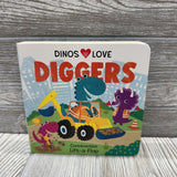 Dinos Love Diggers Board Book