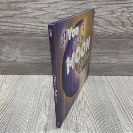 If You Were The Moon, My Love Hardcover Book