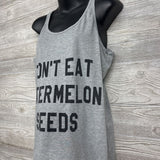 Tank Top Don't Eat Watermelon Seeds Large