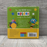 Never Touch A Spider Board Book
