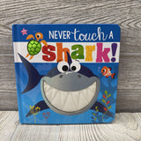 Never Touch A Shark Board Book