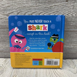 Never Touch A Shark Board Book