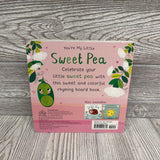 You're My Little Sweet Pea Hardcover Book