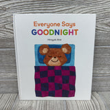 Everyone Says Goodnight Hardcover
