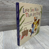 Love You More Than Anything Board Book