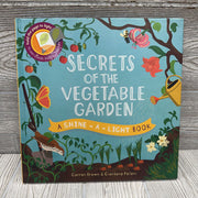 Shine A Light Secrets Of The Vegetable Garden Book