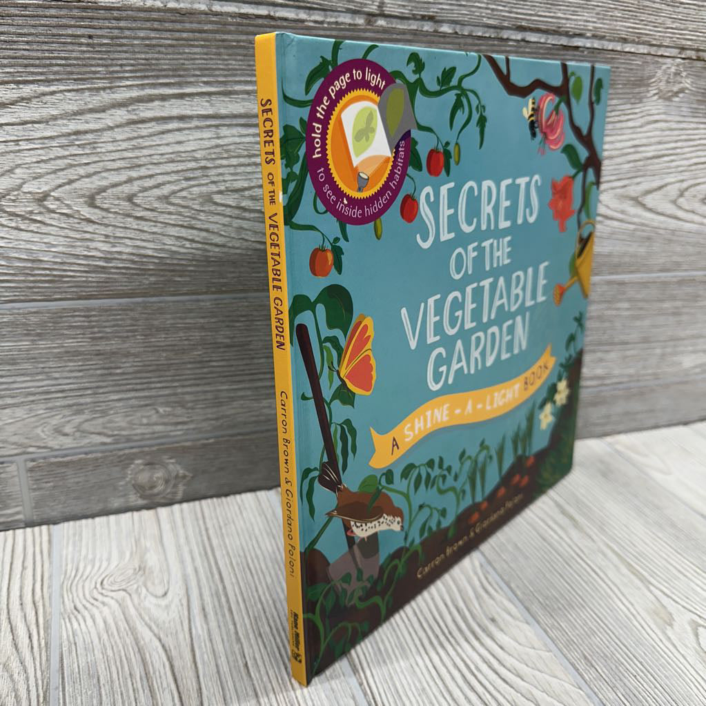 Shine A Light Secrets Of The Vegetable Garden Book