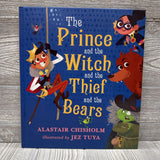 The Prince & The Witch & The Thief &The Bears