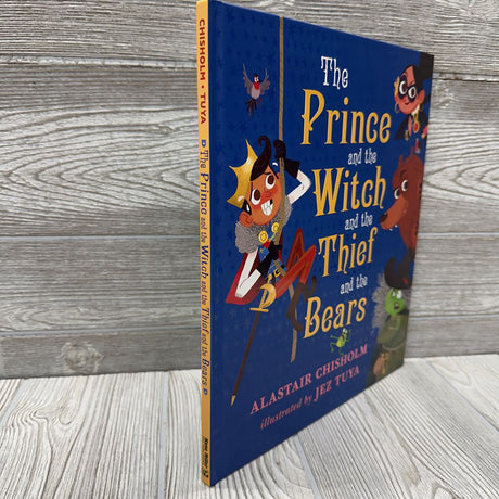 The Prince & The Witch & The Thief &The Bears