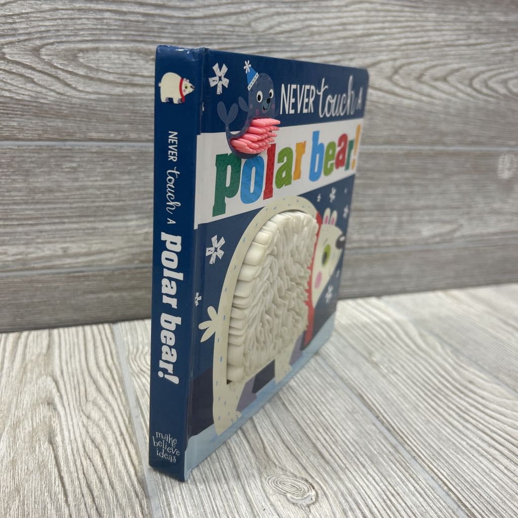 Never Touch A Polar Bear Board Book