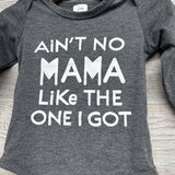 LS Bodysuit Ain't No Mama Like The One I Got 6-9M
