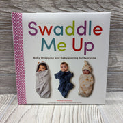 Swaddle Me Up Hard Cover Book