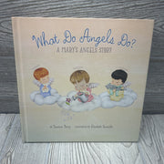 What Do Angels Do? Hardcover