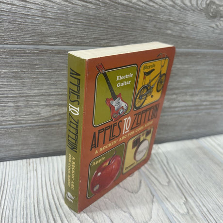 Apples To Zeppelin A Rockin' ABC For Cool Kids! Board Book