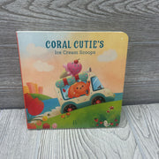 Coral Cutie's Ice Cream Scoops Board Book
