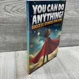 You Can Do Anything Chapter Book