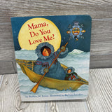 Mama Do You Love Me? Board Book