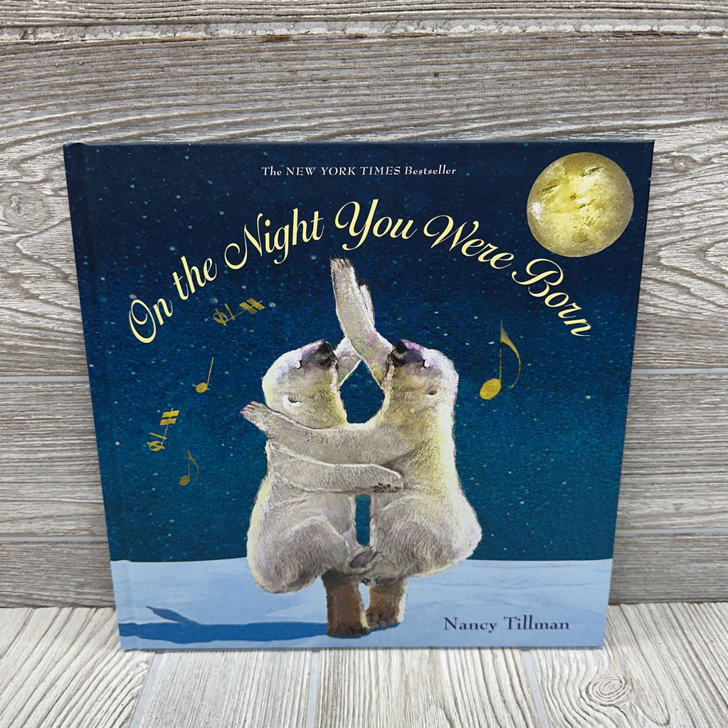 NEW On The Night You Were Born Hardcover Book