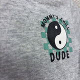 Shirt Mommy's Chill Dude 6-9M