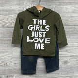 LS Shirt W/ Hood The Girls Just Love Me & Pull On Jeans 9-12M