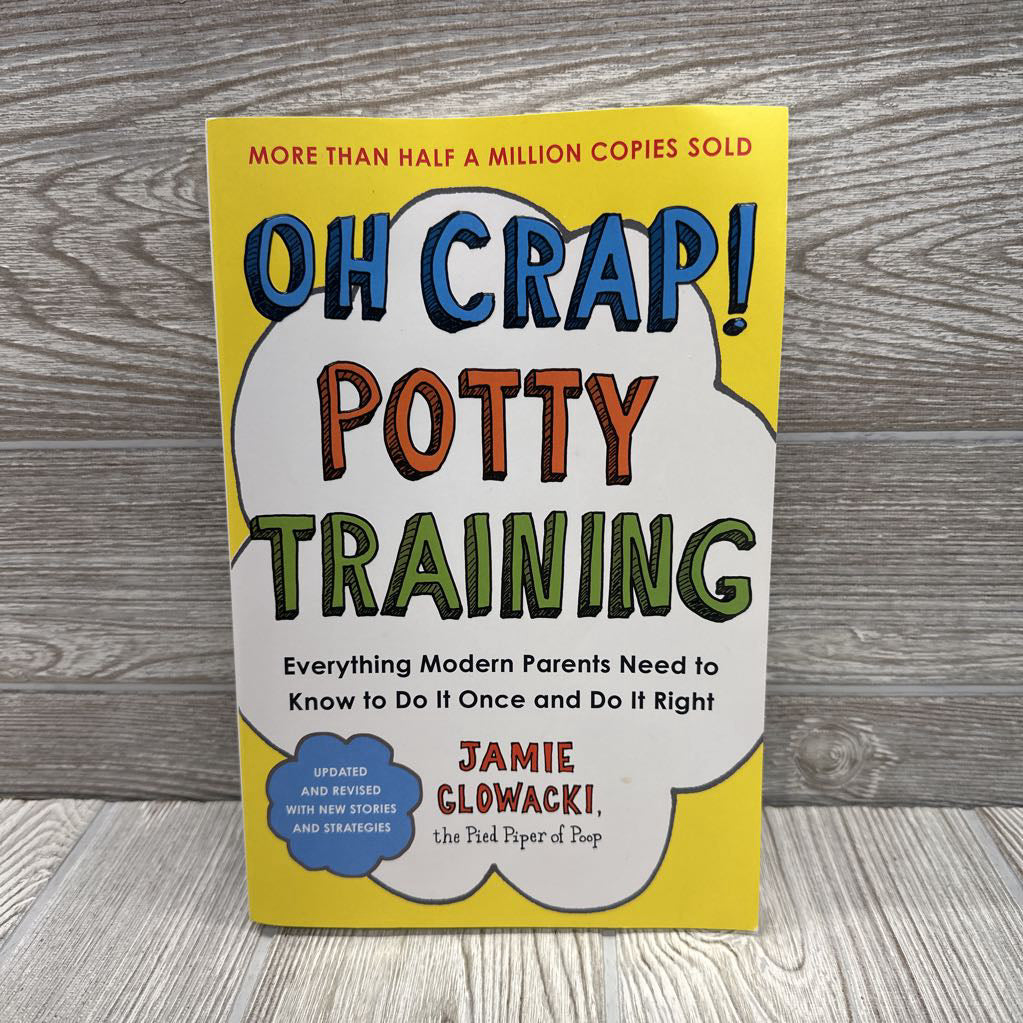 Oh Crap! Potty Training Paperback Book