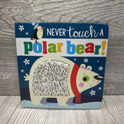 Never Touch A Polar Bear Hardcover