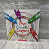 Five Colorful Crayons Paperback