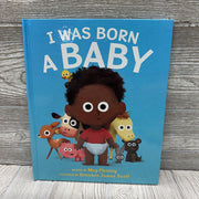 I Was Born A Baby Hardcover