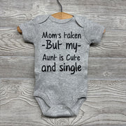 Bodysuit Mom's Taken NB
