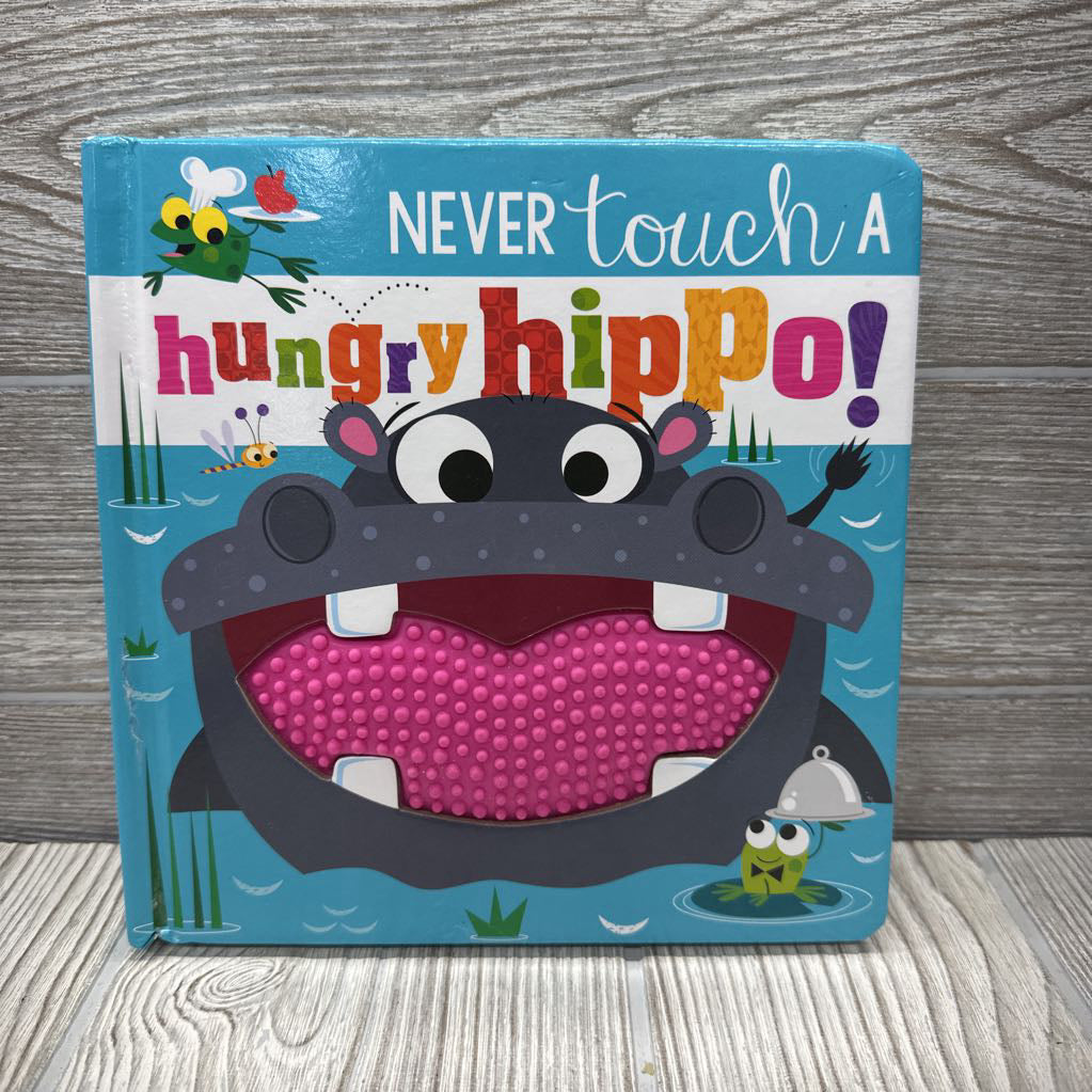 Never Touch A Hungry Hippo Board Book